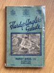 The Hardy Angler&rsquo;s Guide